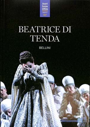 Avant-scène (L') n°337 : Beatrice di Tenda BELLINI Livre Les Oeuvres