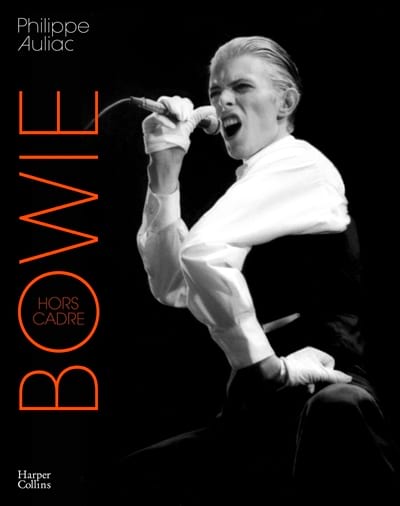 Bowie, hors cadre Philippe Auliac photographies Livre Les Oeuvres