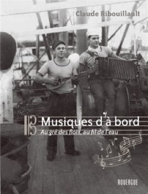 Musiques d'à bord : Au gré des flots, au fil de l'eau
