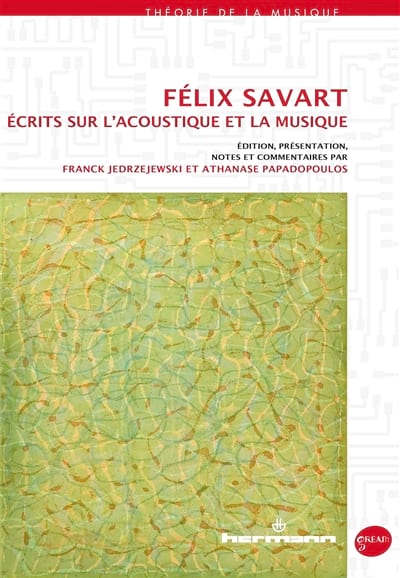 Ecrits sur l'acoustique et la musique - SAVART Félix (1791-1841)