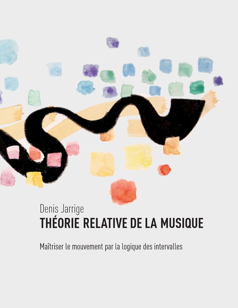 Théorie relative de la musique Denis JARRIGE Livre Improvisation