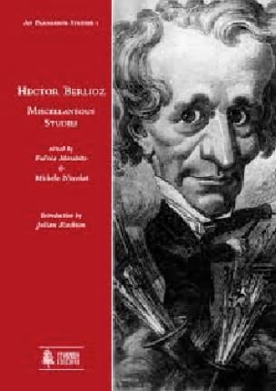 Hector Berlioz. Miscellaneous Studies