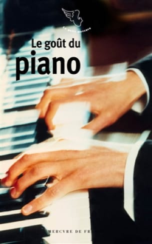 Le goût du piano BALAVOINE Cécile (dir.) Livre Les Instruments