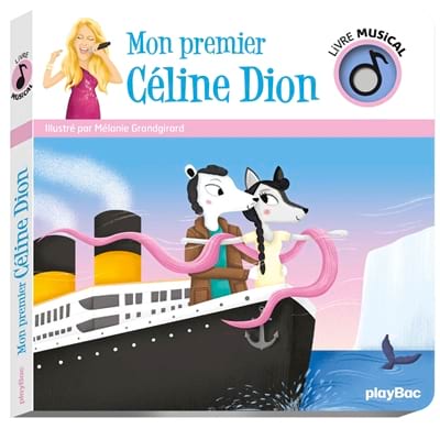 Mon premier Céline Dion - par Mélanie Grandgirard illustré - Livre