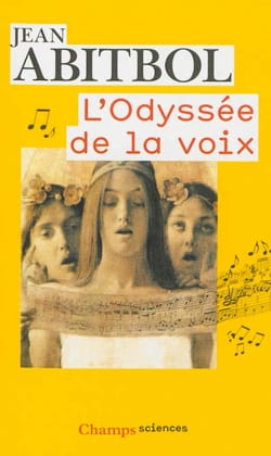 L'Odyssée de la voix Jean ABITBOL Livre Technique vocale et chorale