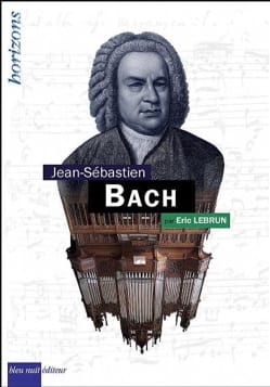 Johann-Sebastian Bach Éric LEBRUN Livre Les Hommes