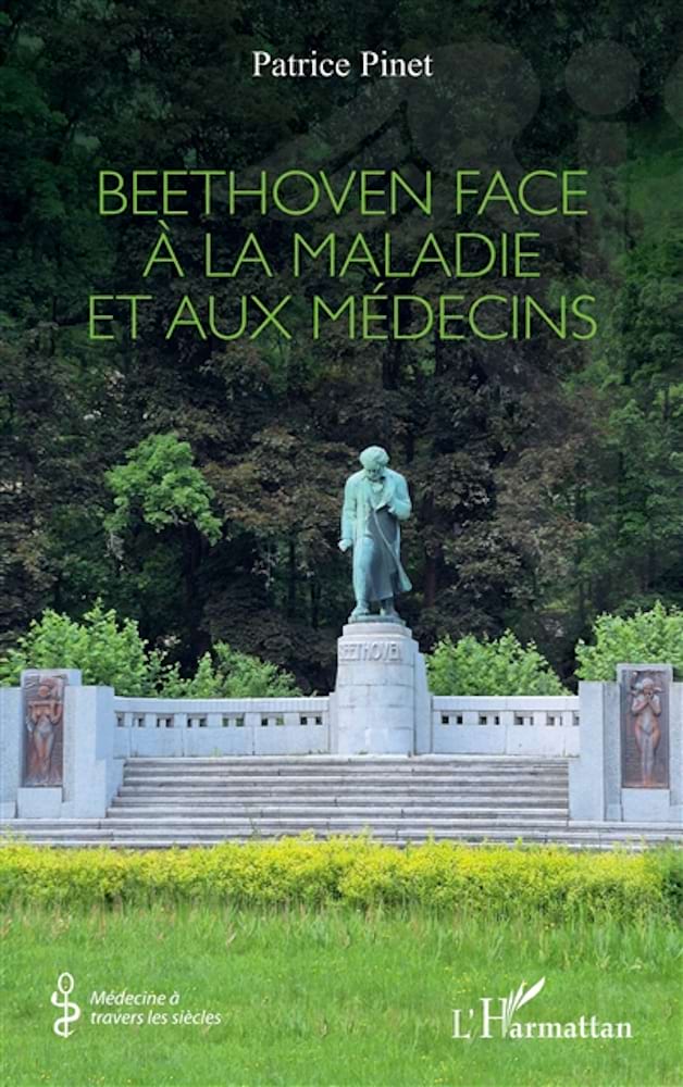 Beethoven face à la maladie et aux médecins - Pinet Patrice - Livre