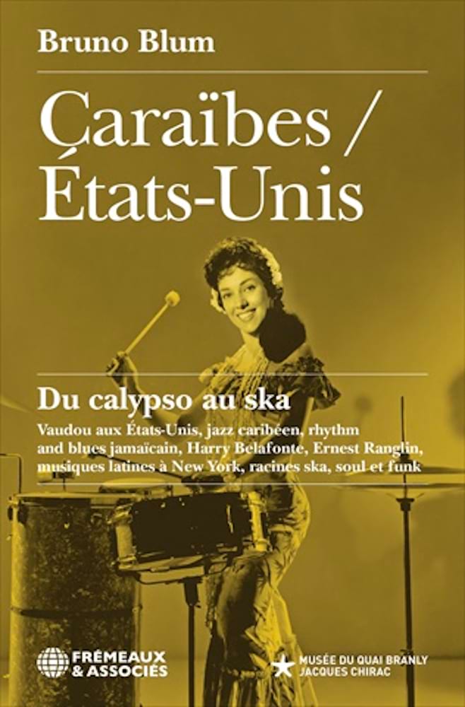Caraïbes-Etats-Unis : du calypso au ska Blum Bruno Livre Les Pays
