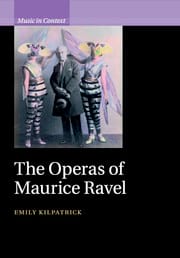 The operas of Maurice Ravel Emily KILPATRICK Livre Les Hommes