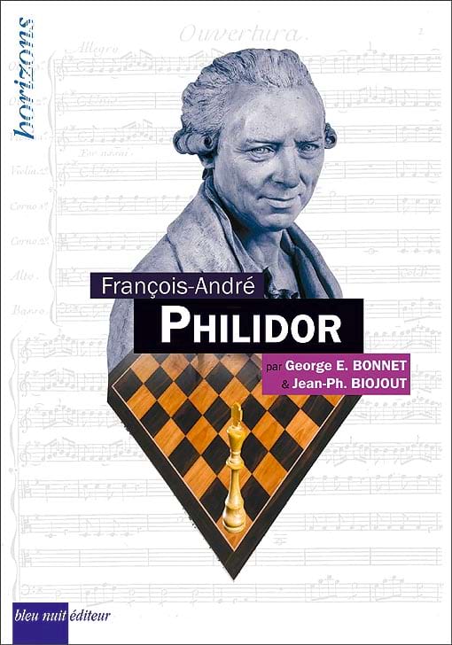 François-André Philidor - George-E. Bonnet & Jean-Ph. Biojout - Livre