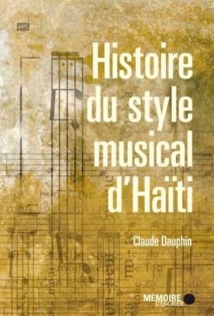 Claude DAUPHIN - Histoire du style musical d'Haïti - Livre - di-arezzo.fr