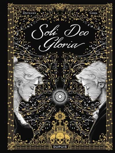 Soli deo gloria Deveney, dessin Cour scénario Livre Les Epoques