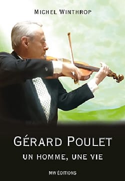 Gérard Poulet : un homme, une vie Michel WINTHROP Livre
