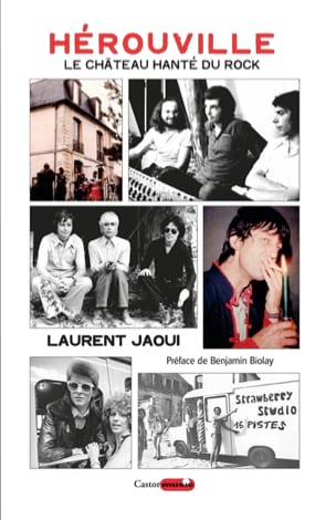 Hérouville : Le chateau hanté du rock Laurent JAOUI Livre Les Oeuvres