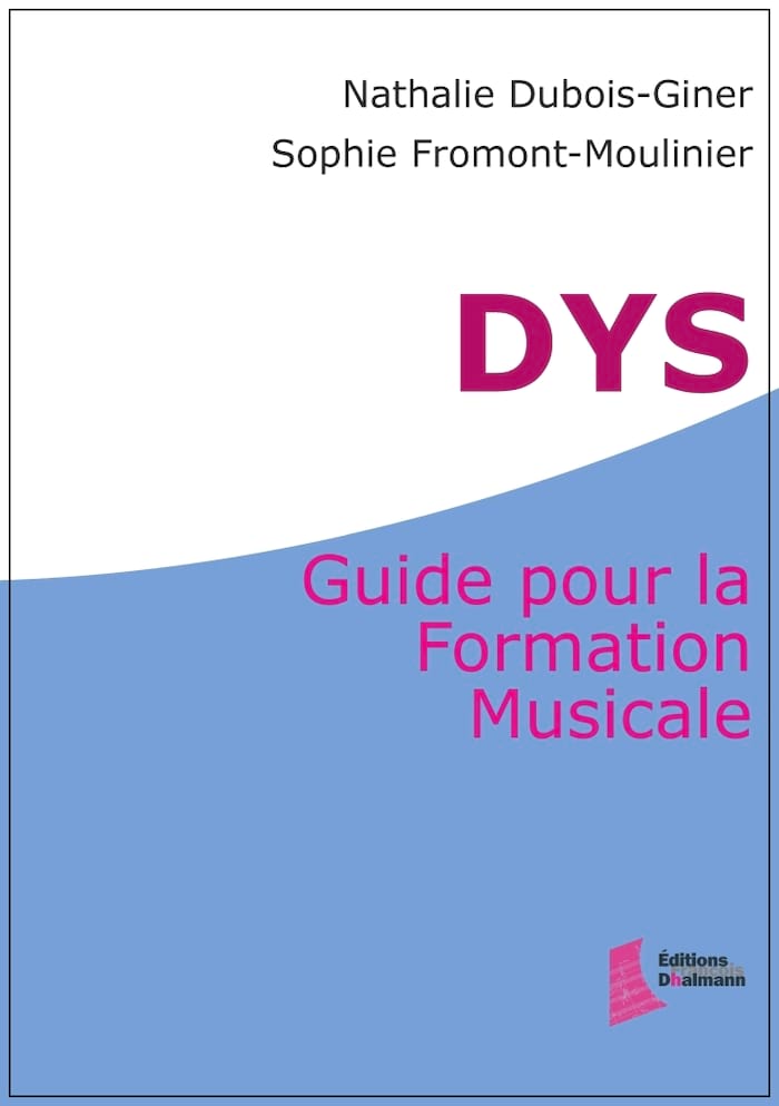 DYS : Guide Pour La Formation Musicale