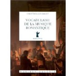 Vocabulaire de la musique romantique - Christian GOUBAULT - Livre