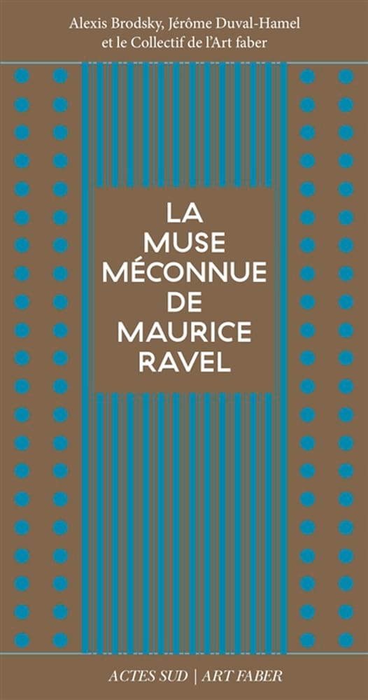 La muse méconnue de Maurice Ravel