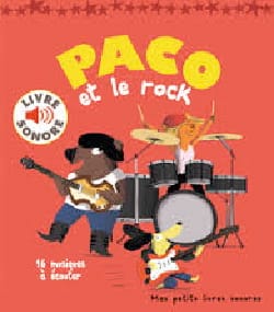 Paco et le rock HUCHE François LE Livre Découverte de la musique