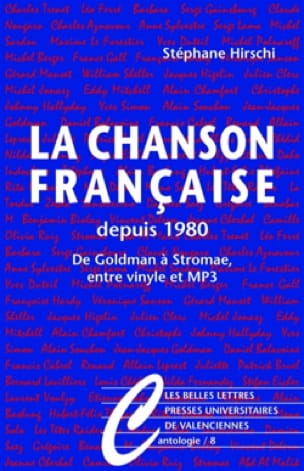 La chanson française depuis 1980 Stéphane HIRSCHI Livre Les Oeuvres