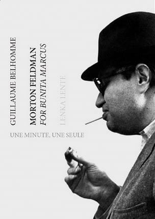 Morton Feldman : For Bunita Marcus : une minute, une seule
