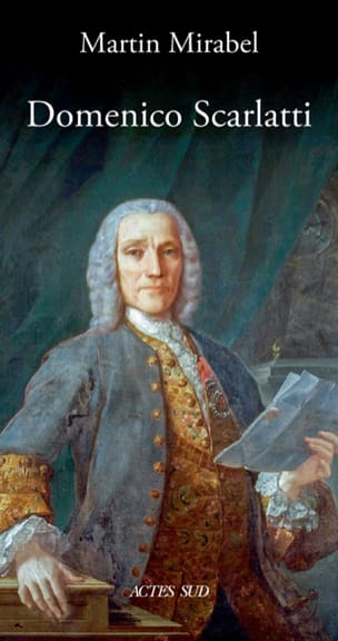 Domenico Scarlatti Martin MIRABEL Livre Les Hommes