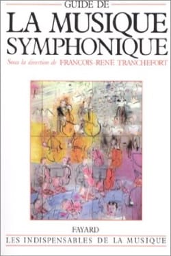Guide de la musique symphonique TRANCHEFORT Francois-René dir. Livre