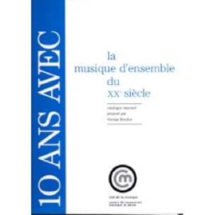10 ans avec la musique d'ensemble du XXe siècle : catalogue raisonné
