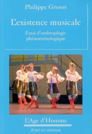 L'existence musicale : essai d'anthropologie phénoménologique