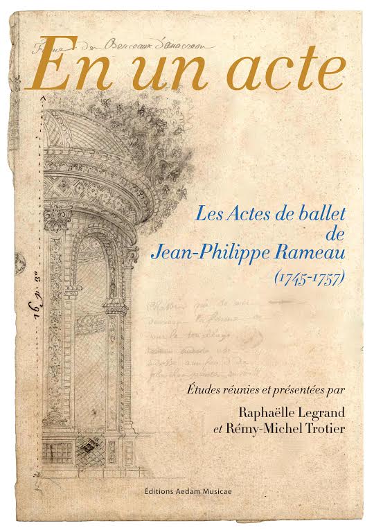 En un acte - Les actes de ballet de Jean-Philippe Rameau