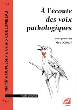 A l'écoute des voix pathologiques
