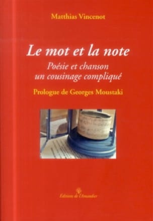Le mot et la note Matthias VINCENOT Livre Les Arts