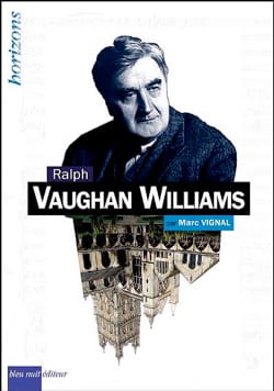 Ralph Vaughan Williams Marc VIGNAL Livre Les Hommes