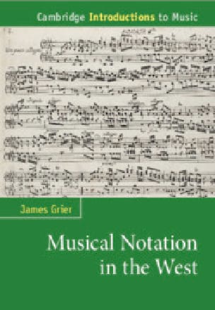 Notation musical in the West James GRIER Livre Les Sciences