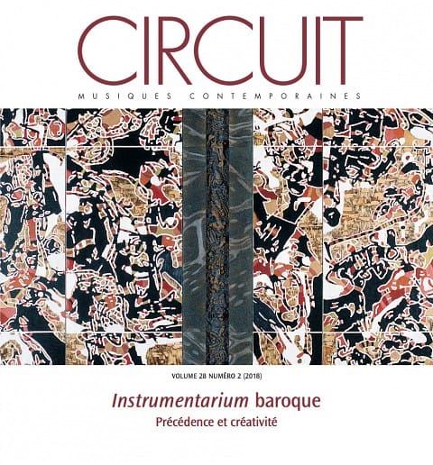 Circuit, vol. 28, n° 2 (2018) - Instrumentarium baroque - Revue