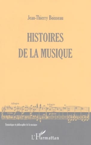 Histoires de la musique BOISSEAU Jean-Thierry Livre Les Epoques