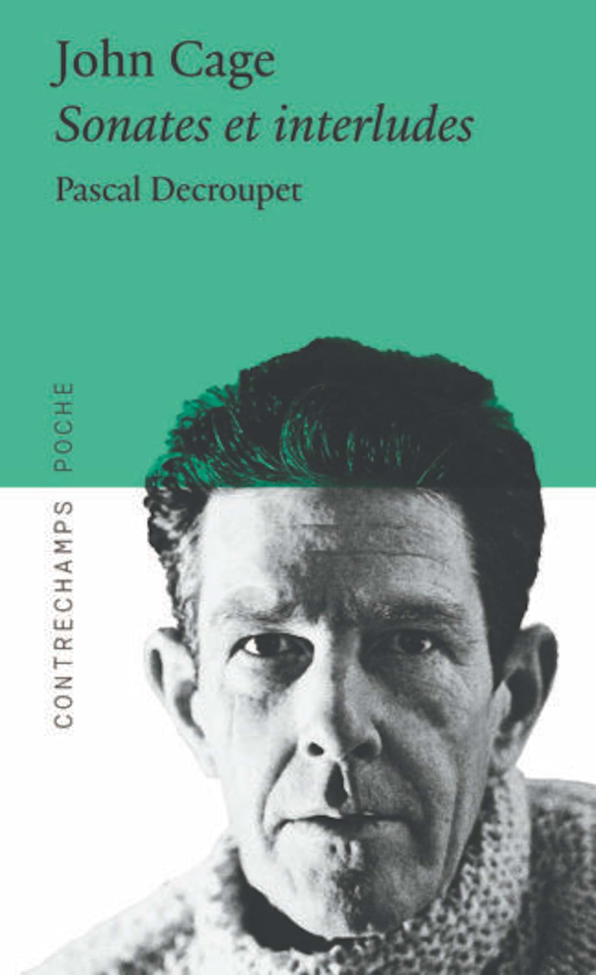 John Cage : Sonates et interludes Decroupet Pascal Livre Les Hommes