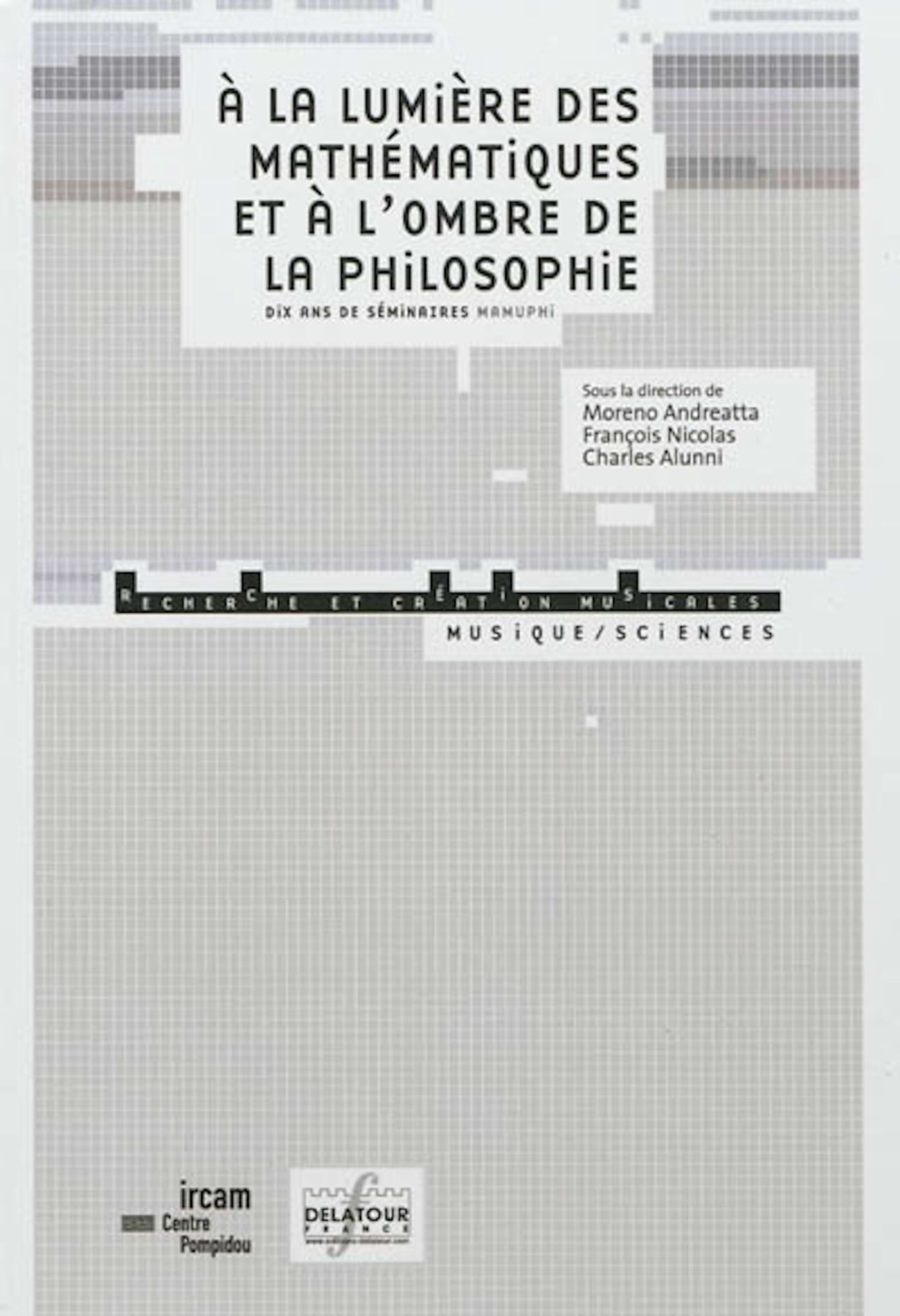 A la lumière des mathématiques et à l'ombre de la philosophie