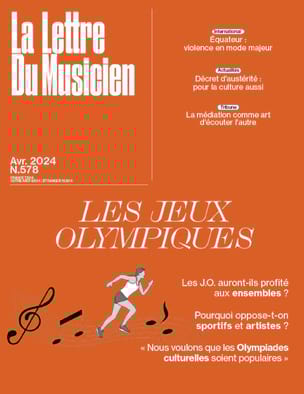 La Lettre du Musicien n°578 (Avril 2024) : Les Jeux Olympiques - Revue