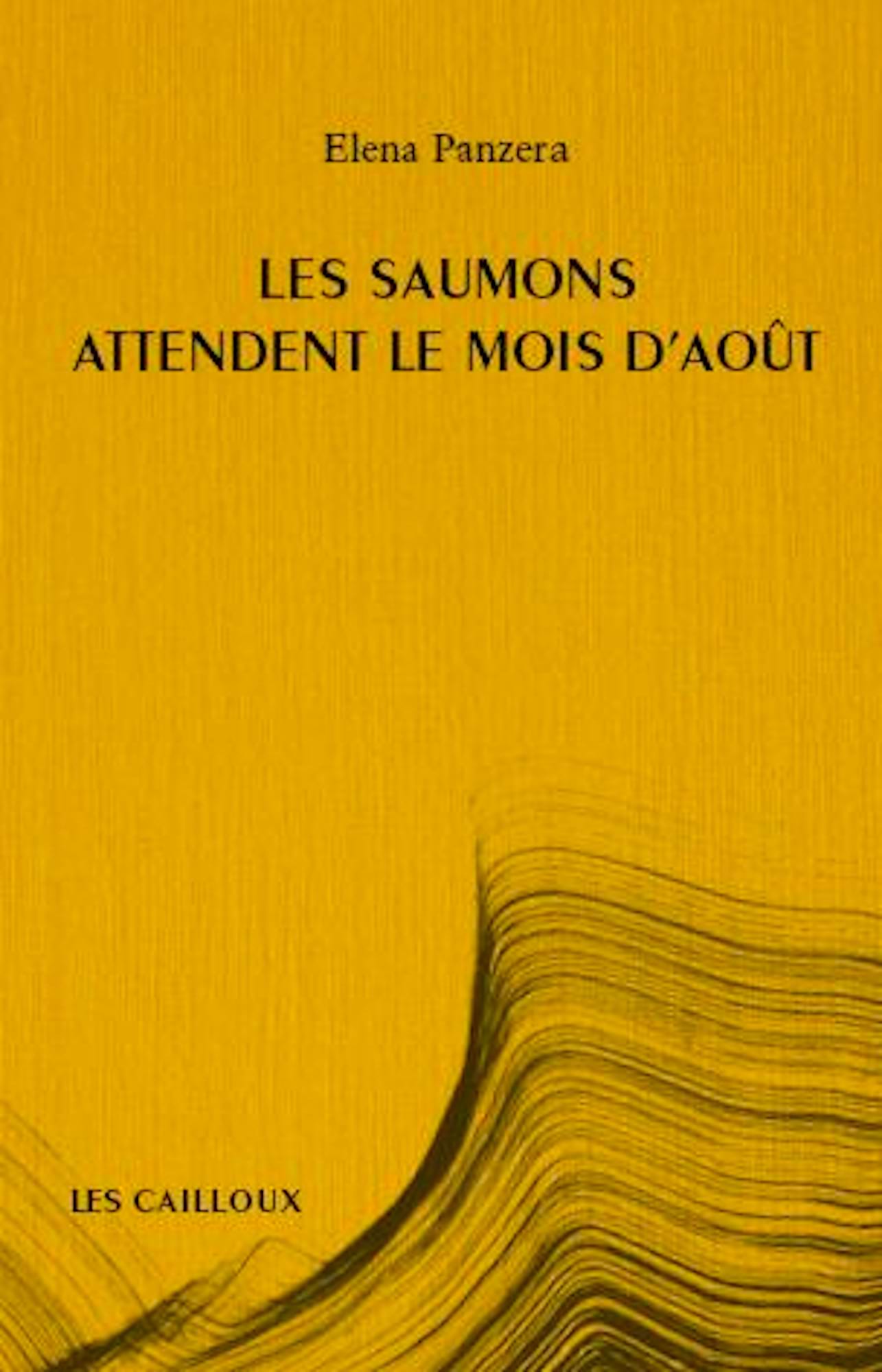 Les saumons attendent le mois d'août Panzera Elena Livre Les Arts