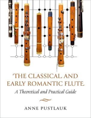 Pustlauk Anne - The Classical and Early Romantic Flute - Livre - di-arezzo.ch