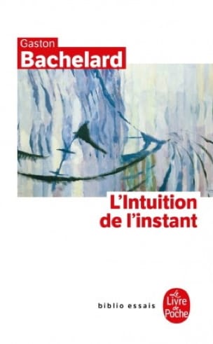 L'intuition de l'instant - Gaston BACHELARD - Partition