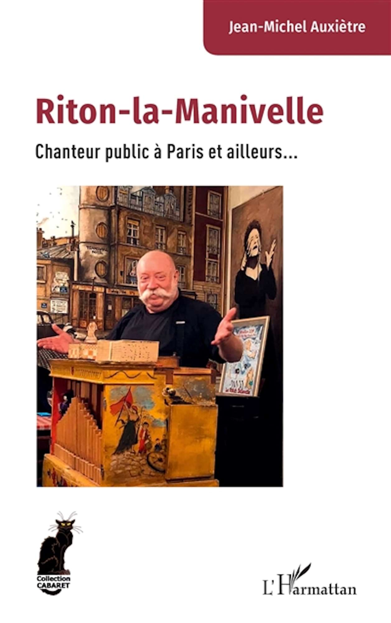 Riton-la-Manivelle : chanteur public à Paris et ailleurs...