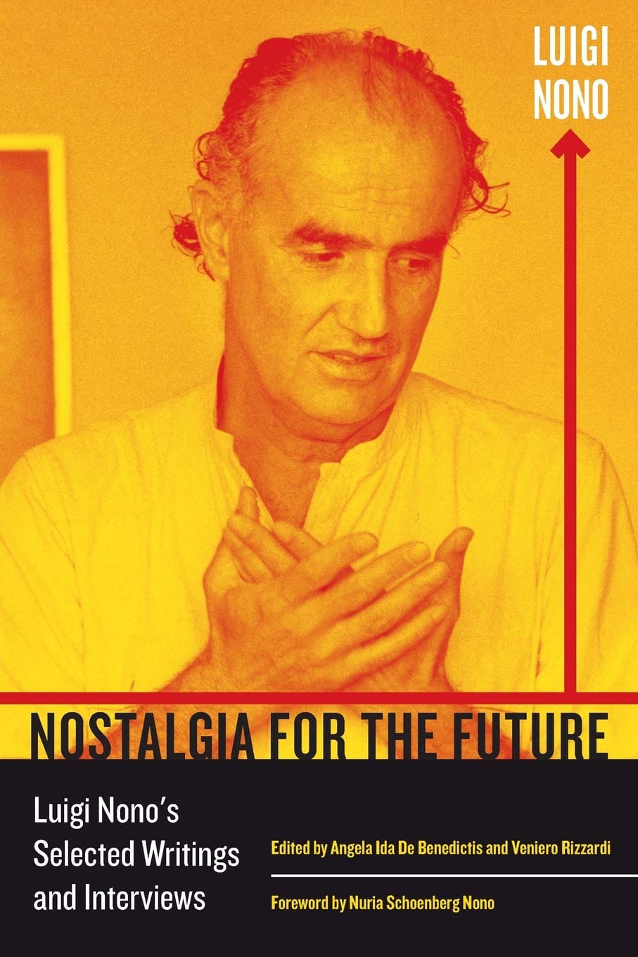 Luigi Nono's selected Writings - DE BENEDICTIS Angela ed. - Livre