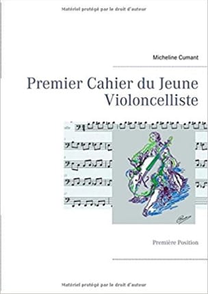 Premier cahier du jeune violoncelliste : Première Position