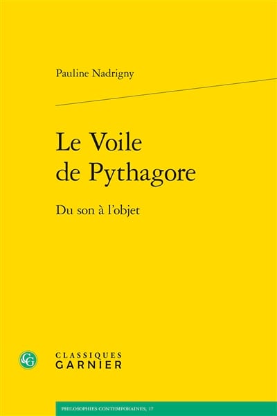 Le voile de Pythagore : du son à l'objet - Pauline NADRIGNY - Livre