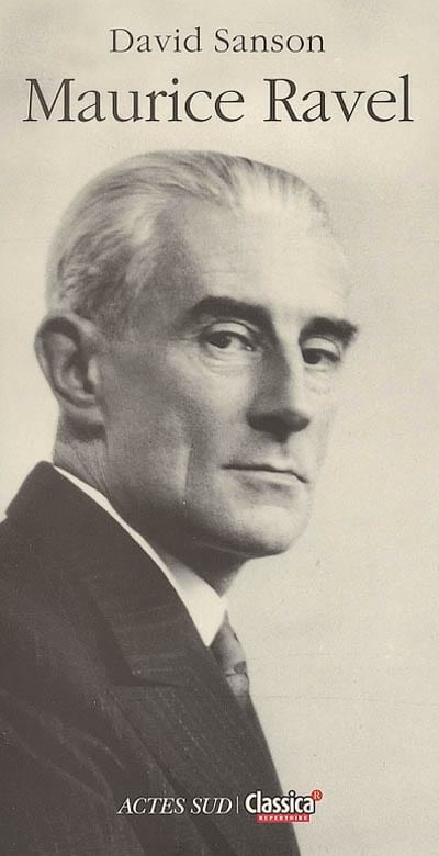 Maurice Ravel David SANSON Livre Les Hommes