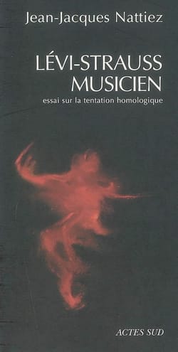 Lévi-Strauss musicien : essai sur la tentation homologique 