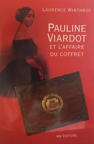 Pauline Viardot et l'affaire du coffret - Laurence WINTHROP - Livre