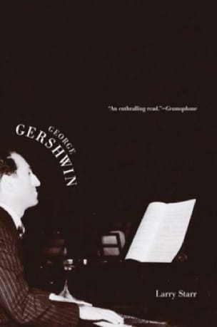 George Gershwin Larry STARR Livre Les Hommes