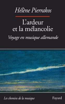 L'ardeur et la mélancolie : voyage en musique allemande 